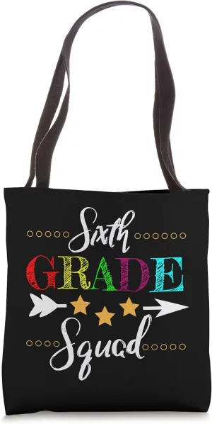 6th Grade Squad Back To School For Teacher & Students Tote Bag