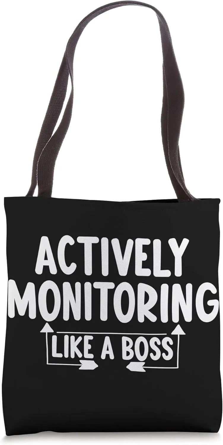 Actively Monitoring Like A Boss School Teacher Test Day Tote Bag