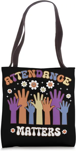 Attendance Matters Attendance Clerk School Attendance Clerk Tote Bag