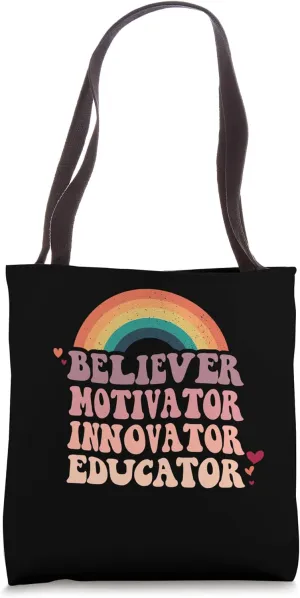 Believer Motivator Innovator Educator Rainbow Tote Bag