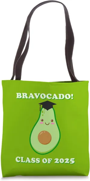 Bravocado Class of 2025 Graduate Graduation Funny Avocado Tote Bag