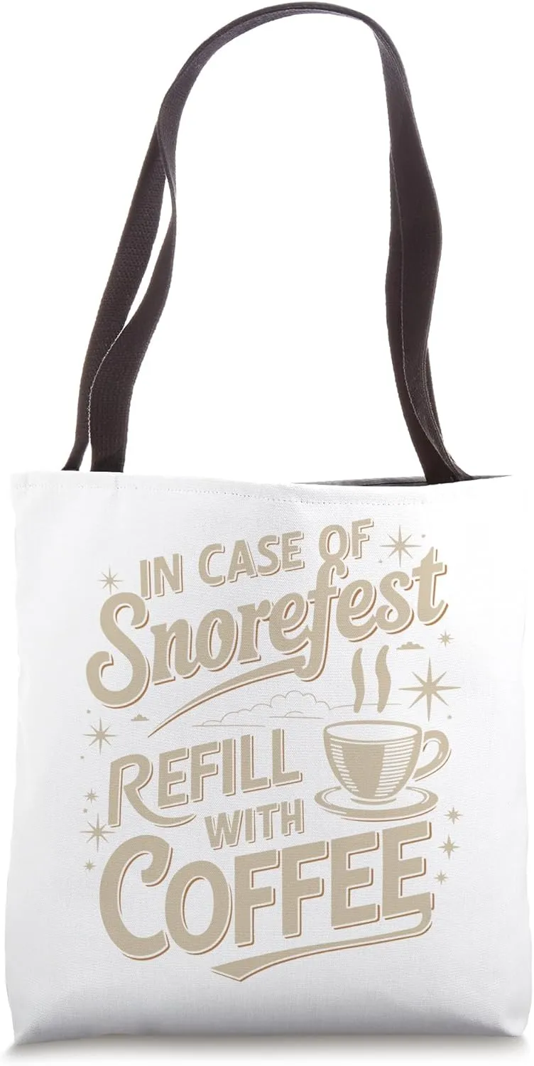 Coffee Fan Snorefest Office Colleagues Teachers Supervisors Tote Bag