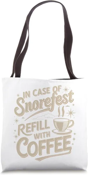 Coffee Fan Snorefest Office Colleagues Teachers Supervisors Tote Bag