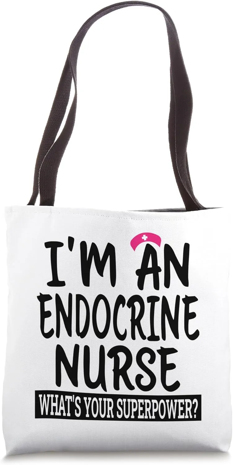 Endocrine Nurse Funny Nursing School & Medical Appreciation Tote Bag