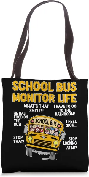 Funny School Bus Monitor Life Bus Monitor Tote Bag