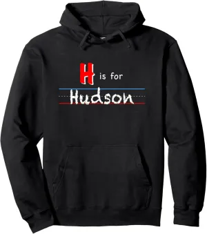 H Is For Hudson, boys custom personalized name kids school Pullover Hoodie