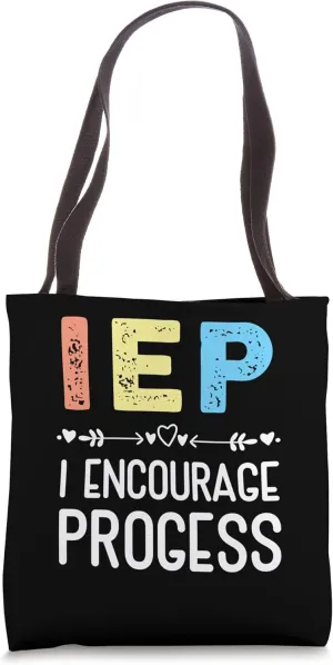 IEP I Encourage Progress Special Education School Teacher Tote Bag
