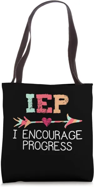 IEP I Encourage Progress Special Education School Teacher Tote Bag