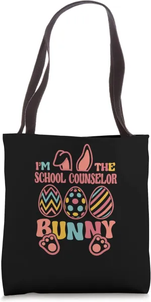 Im The School Counselor Bunny Easter Guidance Counselor Tote Bag