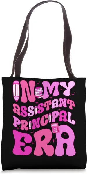 In My Assistant Principle Era School Administration Tote Bag