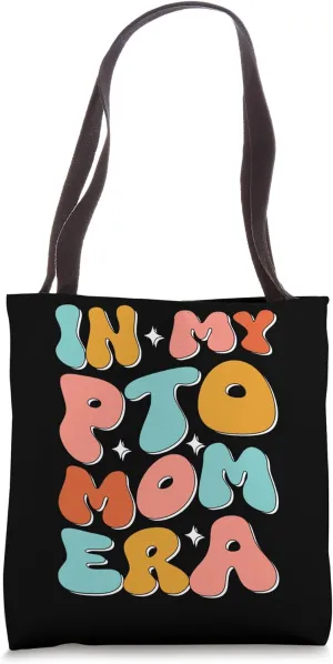 In My PTO Mom Era Tote Bag