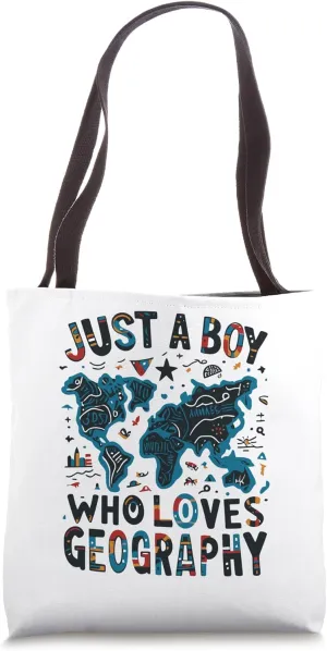 Just a Boy Who Loves Geography Tote Bag