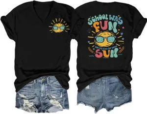 Last Day of School Teacher Shirt Women School was Fun but It's Time for Some Sun Tshirt Funny Summer Break Tee