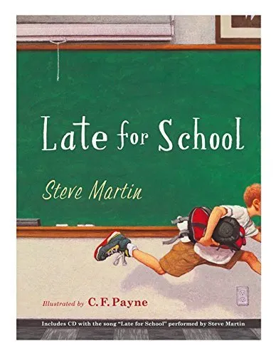 Late for School by Martin, Steve (2010) Hardcover Hardcover