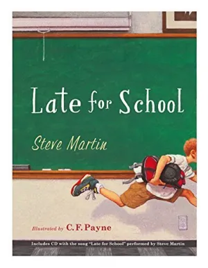 Late for School by Martin, Steve (2010) Hardcover Hardcover