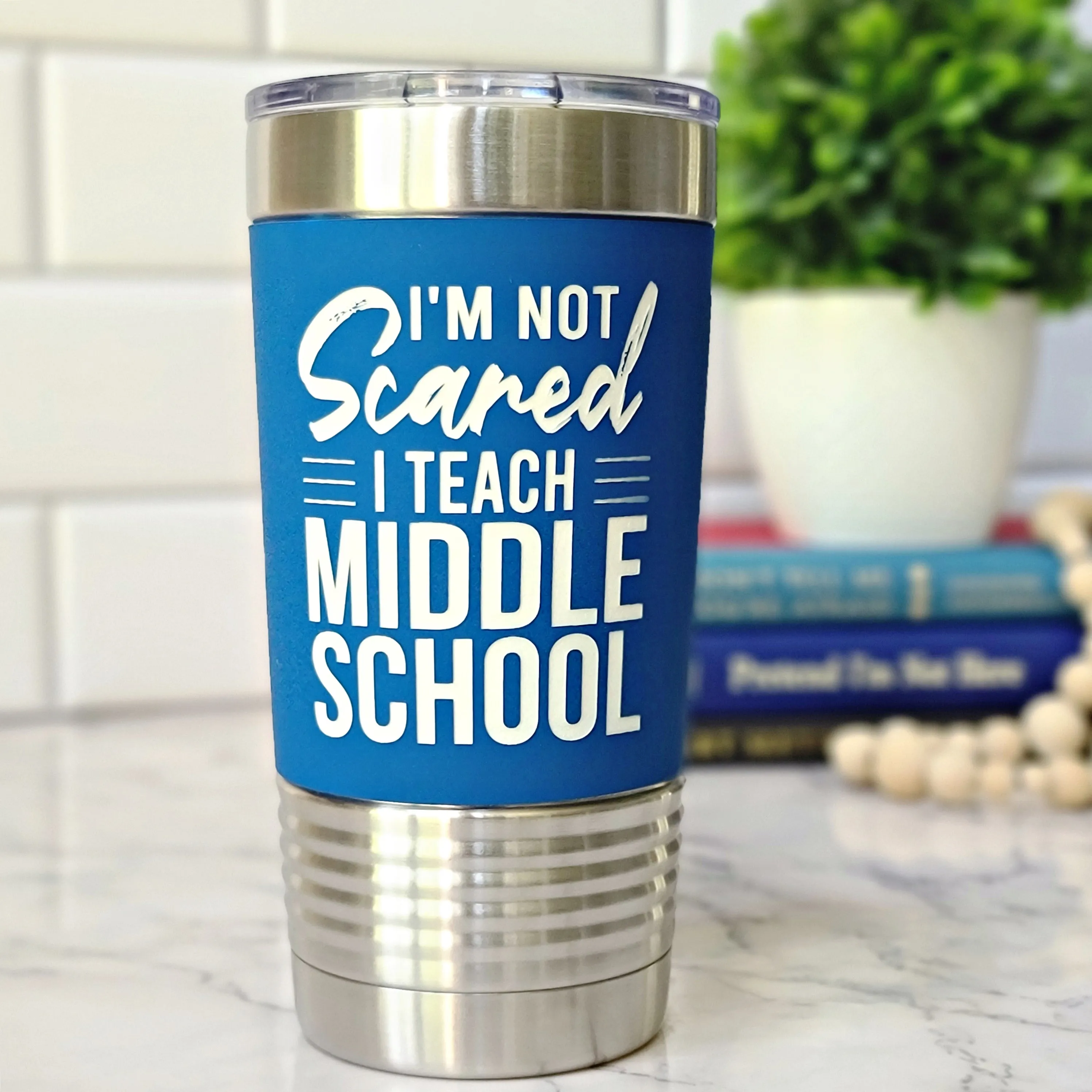 Middle School Teacher Gift | I'm Not Scared I Teach Middle School | Personalized Stainless Steel Tumbler