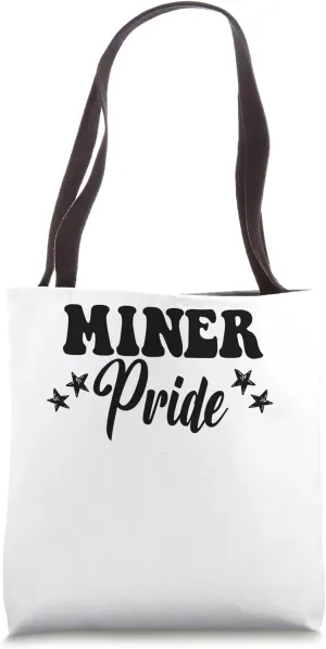 Miner Pride High School Miners Sports Team Miners Tote Bag