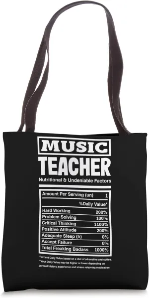 Music Teacher Nutritional & Undeniable Factors Music Teacher Tote Bag