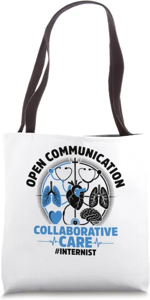 Open Communication Collaborative Care Internist Internist Tote Bag