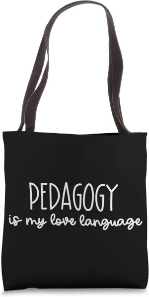 Pedagogy is My Love Language - Cute Funny Teacher Gift Tote Bag