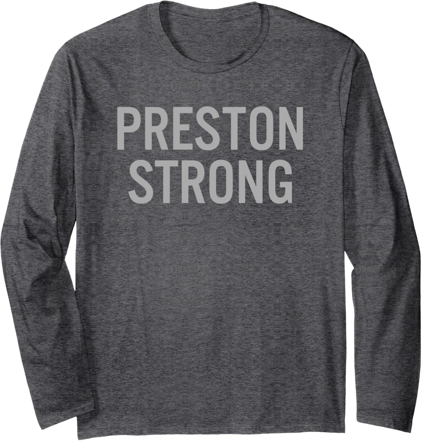 Preston High School Strong Long Sleeve T-Shirt