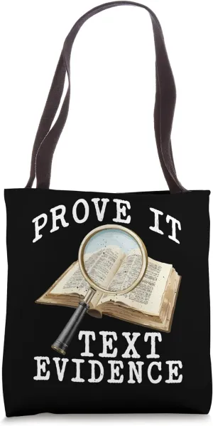 Prove It, Text Evidence _ --- Tote Bag