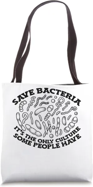 Save Bacteria Culture Microbiology Biology Science Teacher Tote Bag
