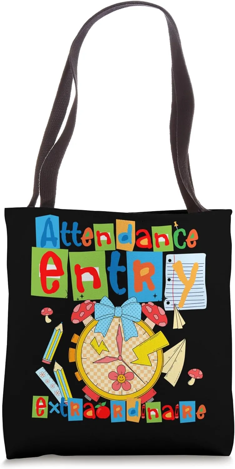 School Attendance Clerk School Clerk Attendance Clerk Tote Bag
