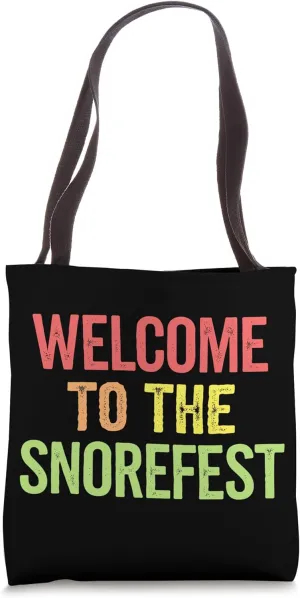 Snorefest Funny Sarcasm Professor Work Party Corporate Event Tote Bag