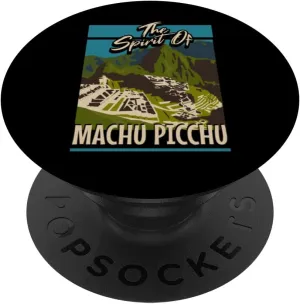 Spirit Of Machu Pichu! And Peru Sightseeing Traveller PopSockets Standard PopGrip
