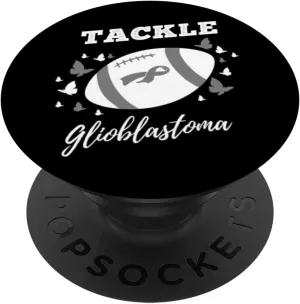 Tackle Glioblastoma for Glioblastoma Awareness GBM Awareness PopSockets Swappable PopGrip