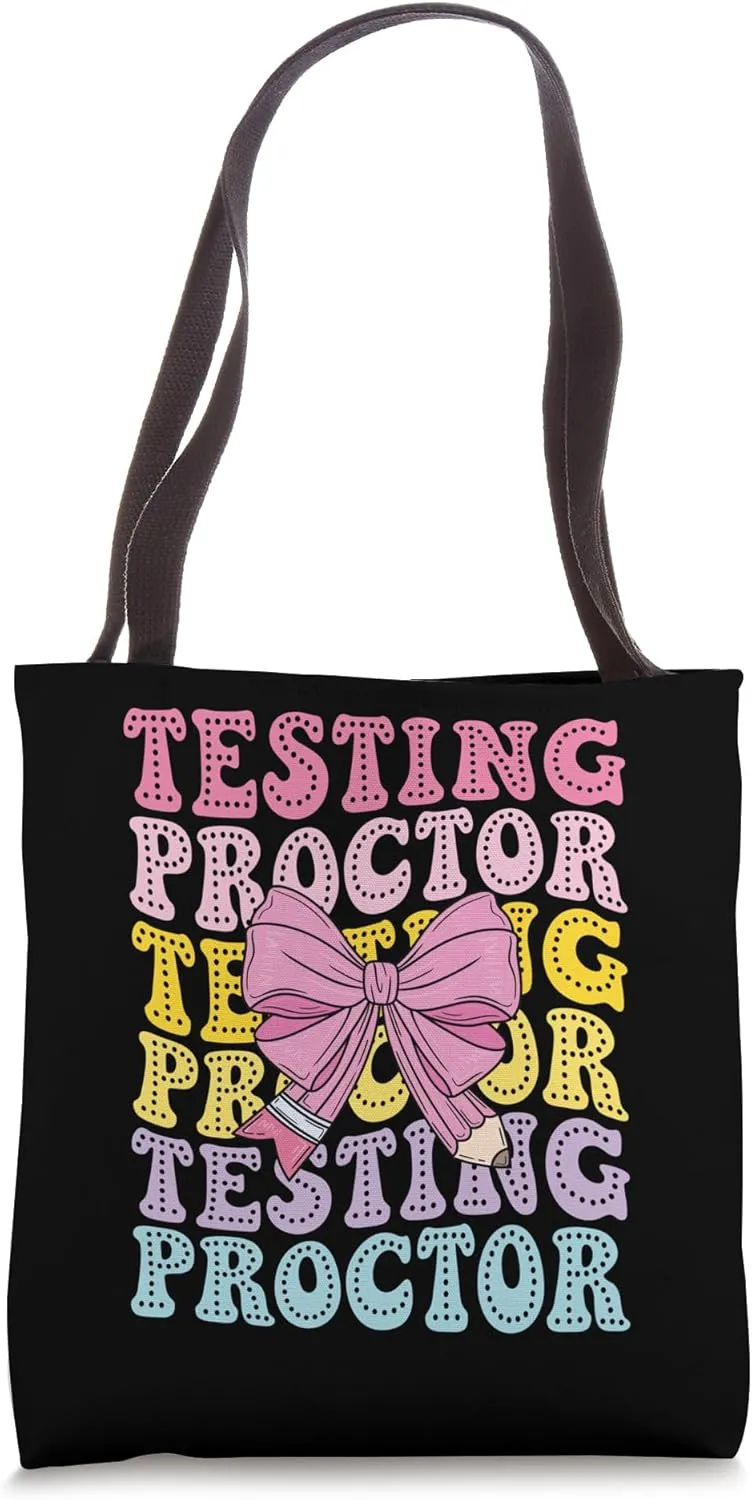 Testing Proctor Exam Supervisor Testing Coordinator Monitor Tote Bag