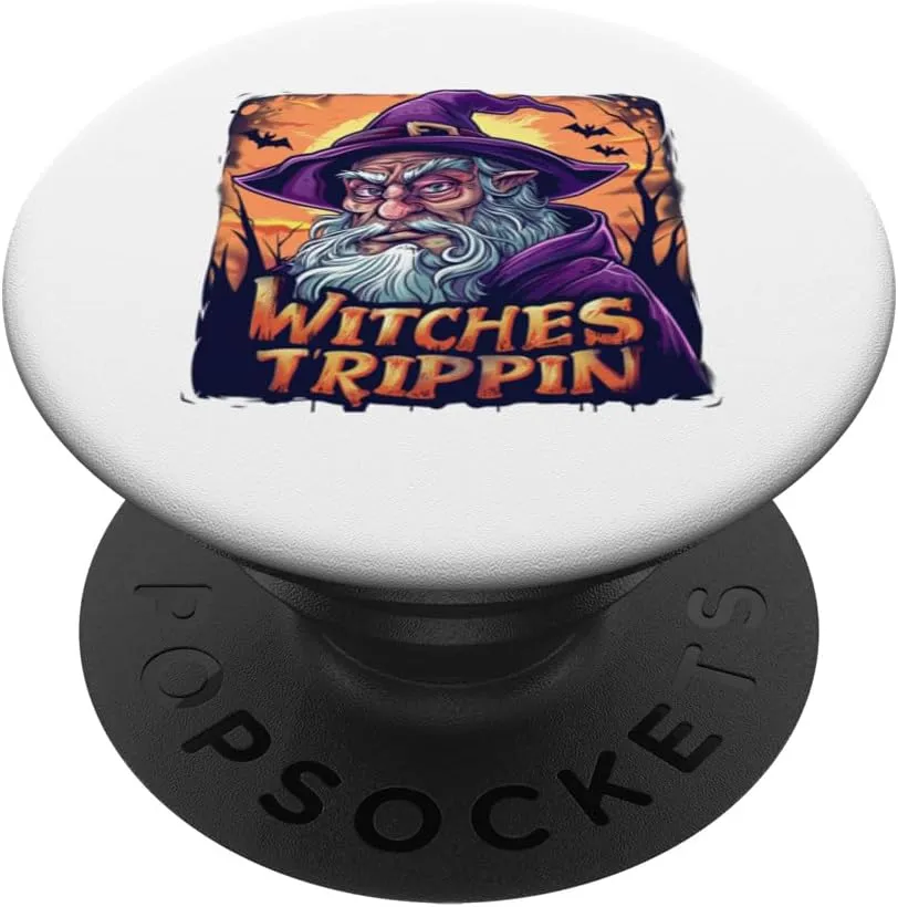 Witches Be Trippin Funny Halloween Wizard Witch Halloween PopSockets Adhesive PopGrip