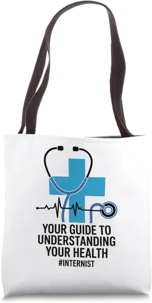 Your Guide To Understanding Your Health Internal Medicine Tote Bag